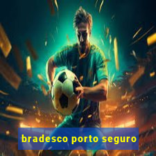 bradesco porto seguro